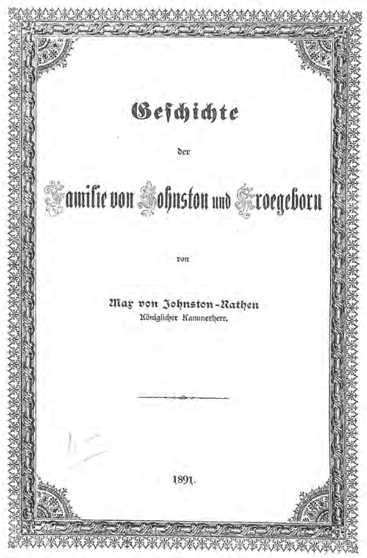 Strona tytułowa historii rodu Jonhston i Kroegeborn autorstwa Maxa Johnstona opublikowana
w 1891 roku.