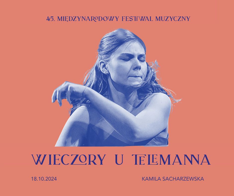 45. Międzynarodowy Festiwal „Wieczory u Telemanna”_18.10.2024