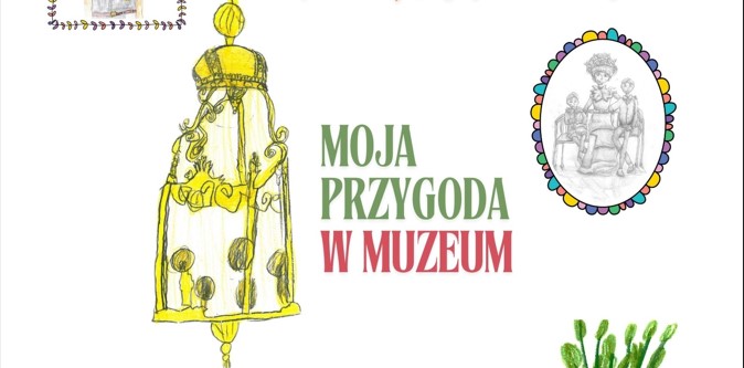 Plakat dotyczący konkursu Moja przygoda w Muzeum 2025