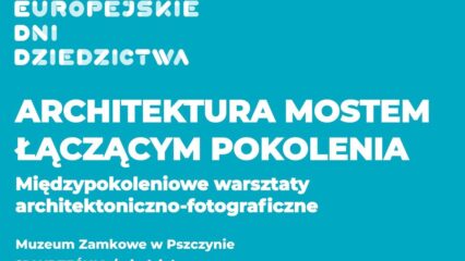 Europejskie Dni Dziedzictwa 2025