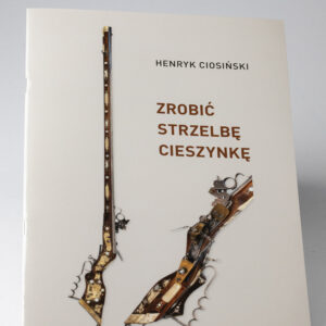 Zrobić strzelbę Cieszynkę