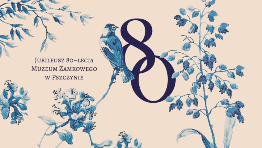 Jubileusz 80-lecia Muzeum Zamkowego w Pszczynie