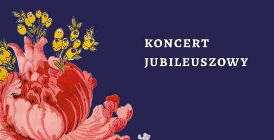 Koncert Jubileuszowy