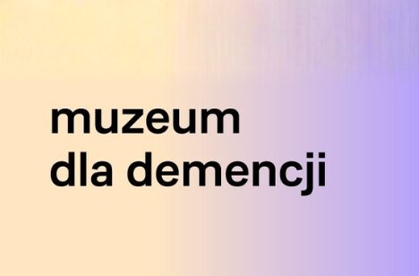 Muzeum dla demencji_Muzeum Śląskie-baner